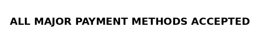 All Major Payments Methods Accepted